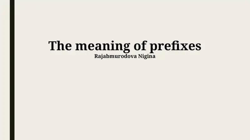 The meaning of prefixes