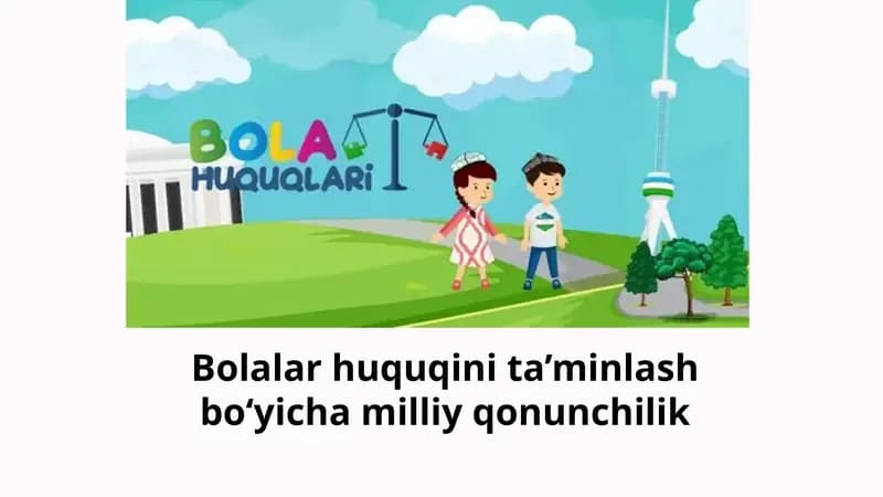 Bolalar huquqini ta’minlash bo‘yicha amaliy qonun chilik