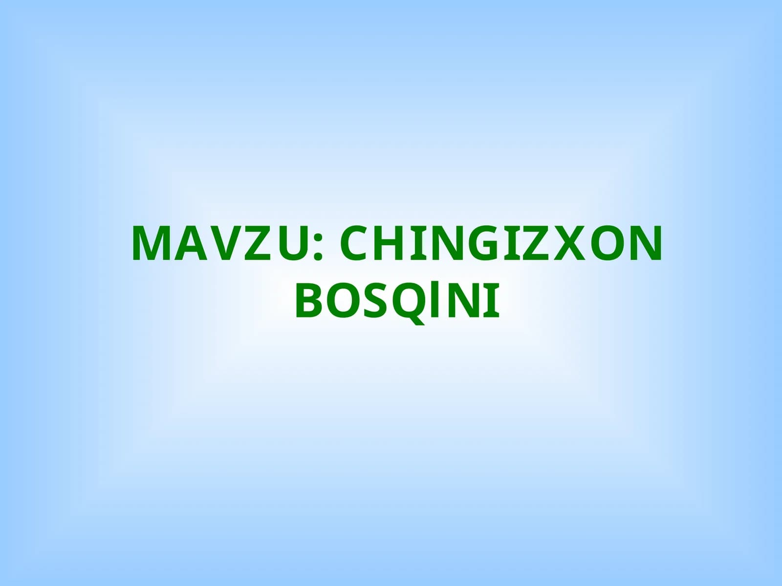 CHINGIZXON BOSQlNI