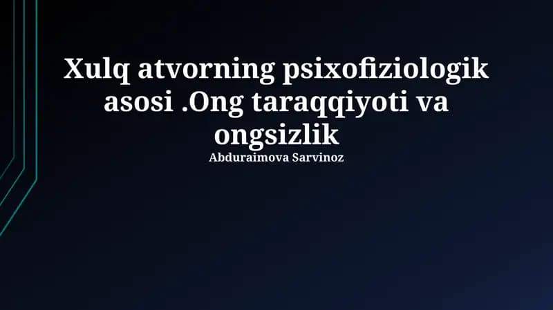 Xulq atvorning psixofiziologik asosi