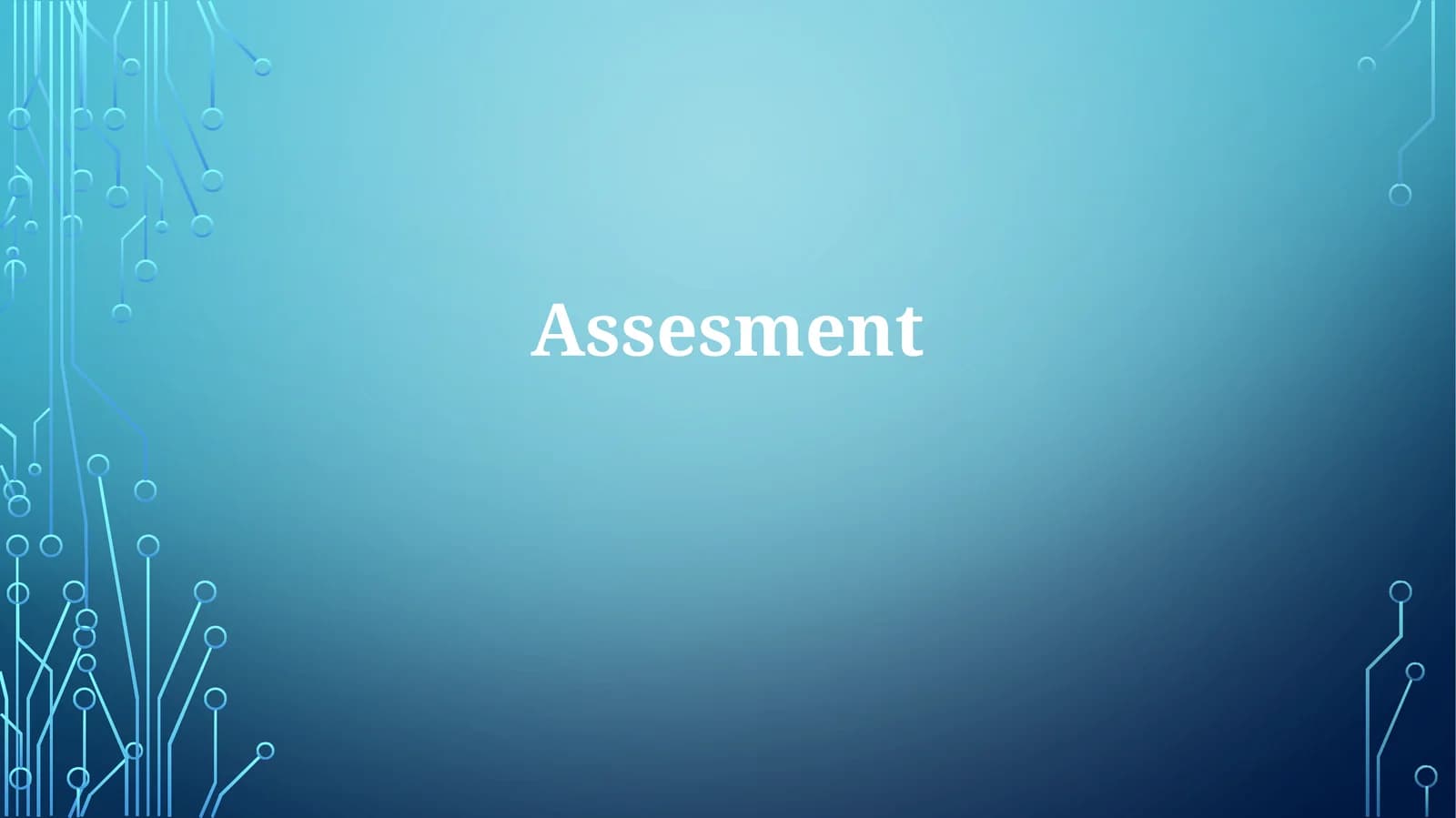 Assesment