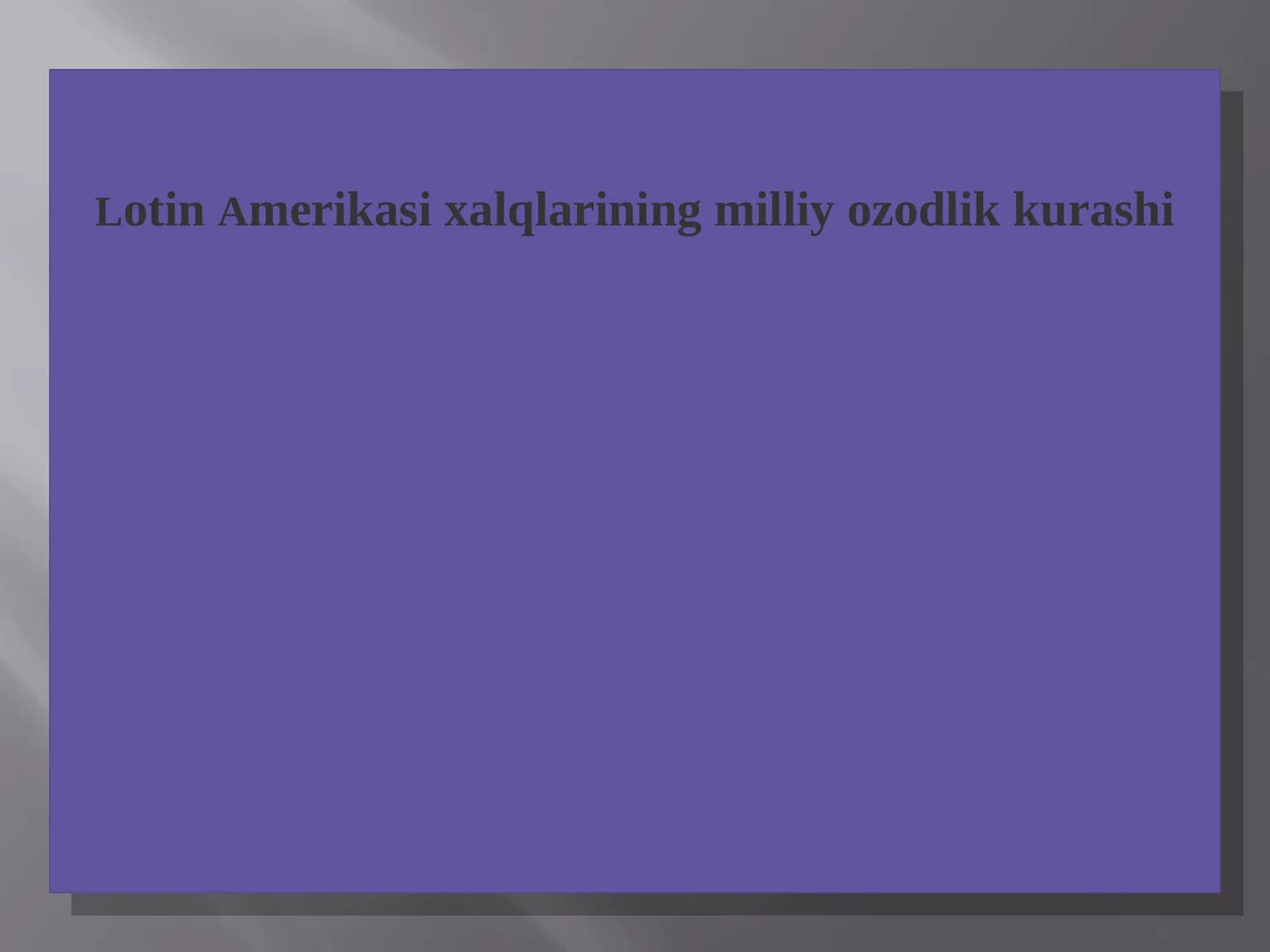 Lotin Amerikasi xalqlarining milliy ozodlik kurashi