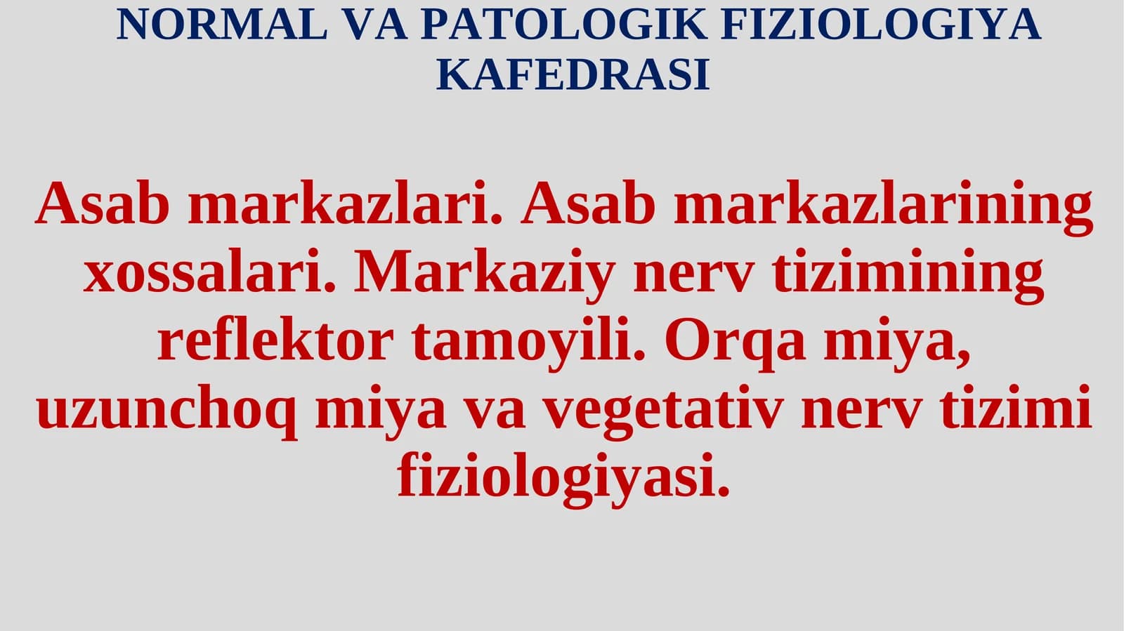 NORMAL VA PATOLOGIK FIZIOLOGIYA KAFEDRASI