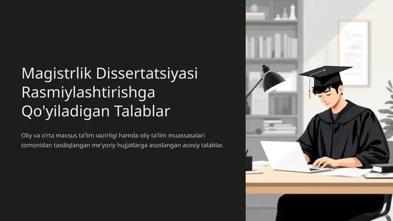 Magistrlik Dissertatsiyasi Rasmiylashtirishga Qo'yiladigan Talablar