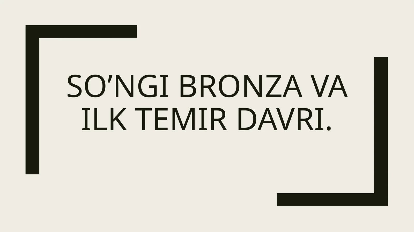 So’ngi bronza va ilk temir davri