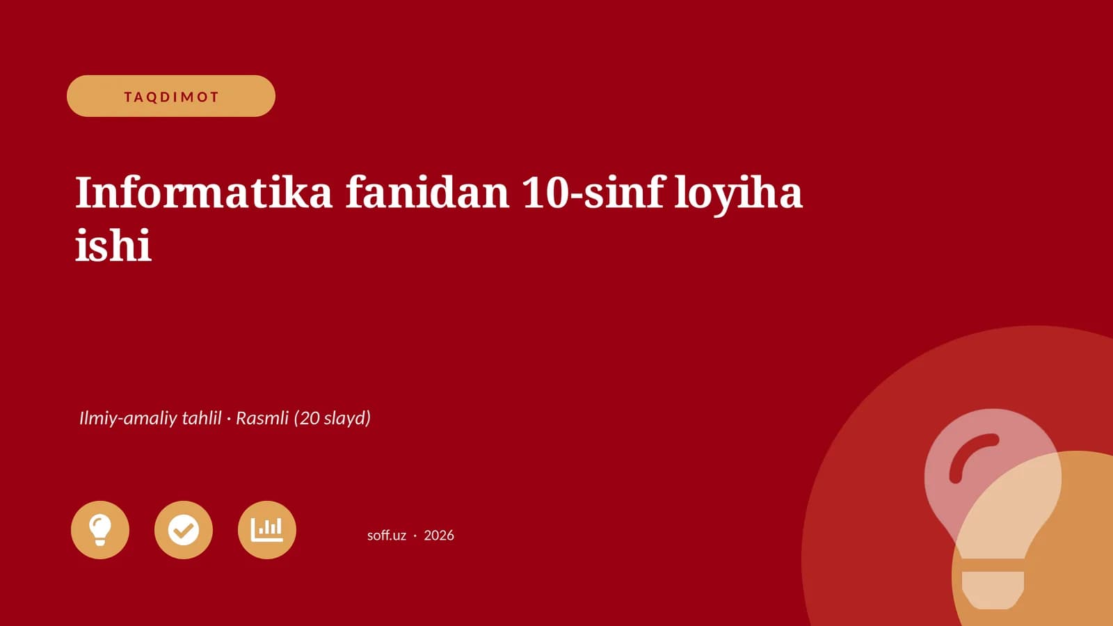 Informatika fanidan 10-sinf loyiha ishi