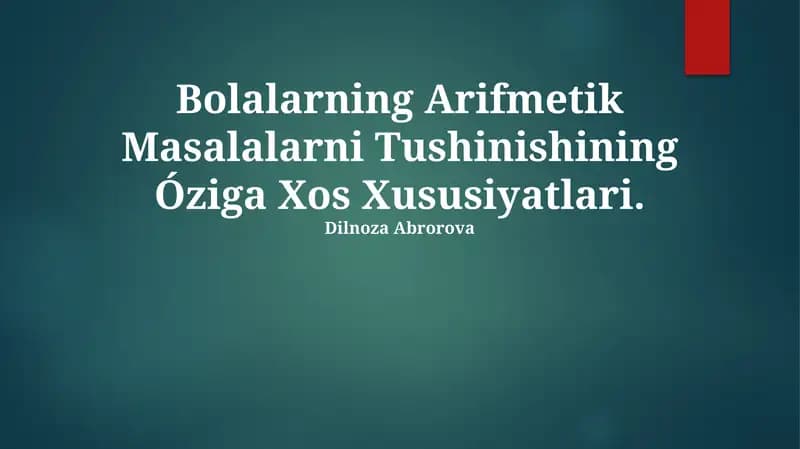 Bolalarning Arifmetik Masalalarni Tushinishining Óziga Xos Xususiyatlari
