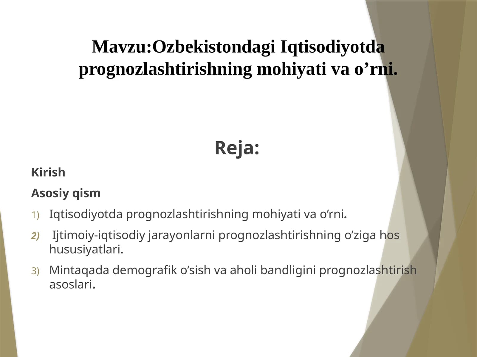 Ozbekistondagi Iqtisodiyotda prognozlashtirishning mohiyati va o’rni