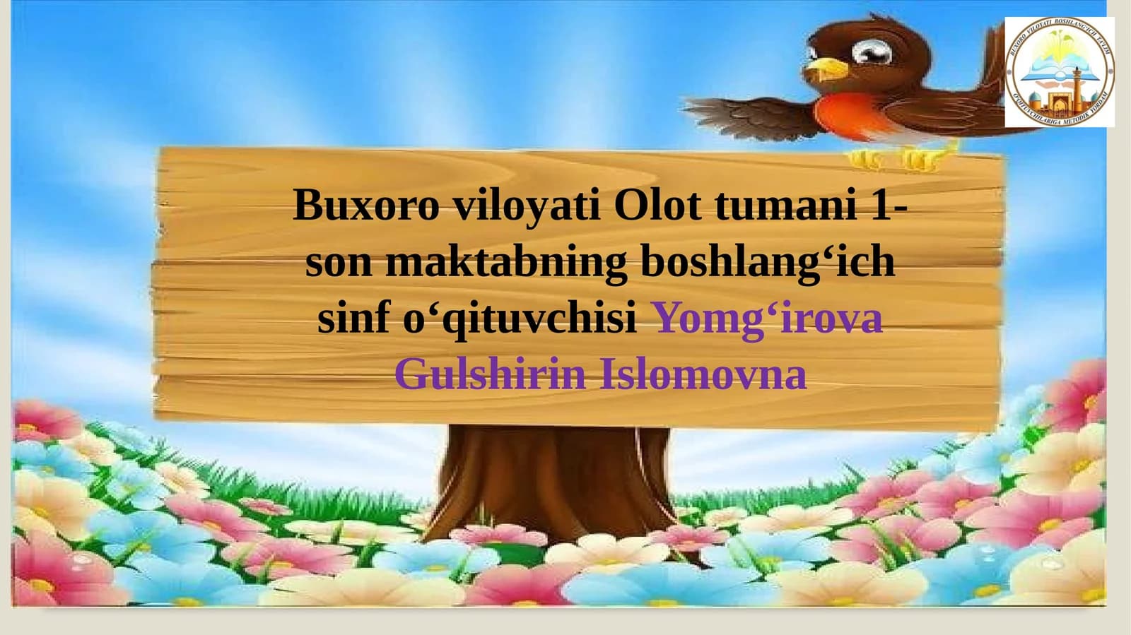 Buxoro viloyati Olottumani 1-son maktabning boshlang'ich sinf infoʻqituvchisi Yomgʻir ova Gulshirin Islomovna
