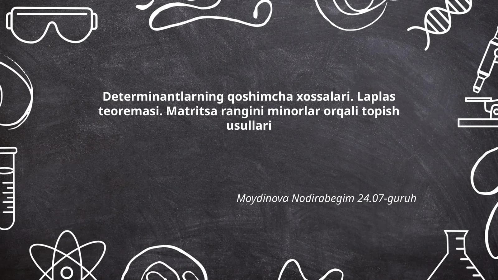 Determinantlarning qoshimcha xossalari