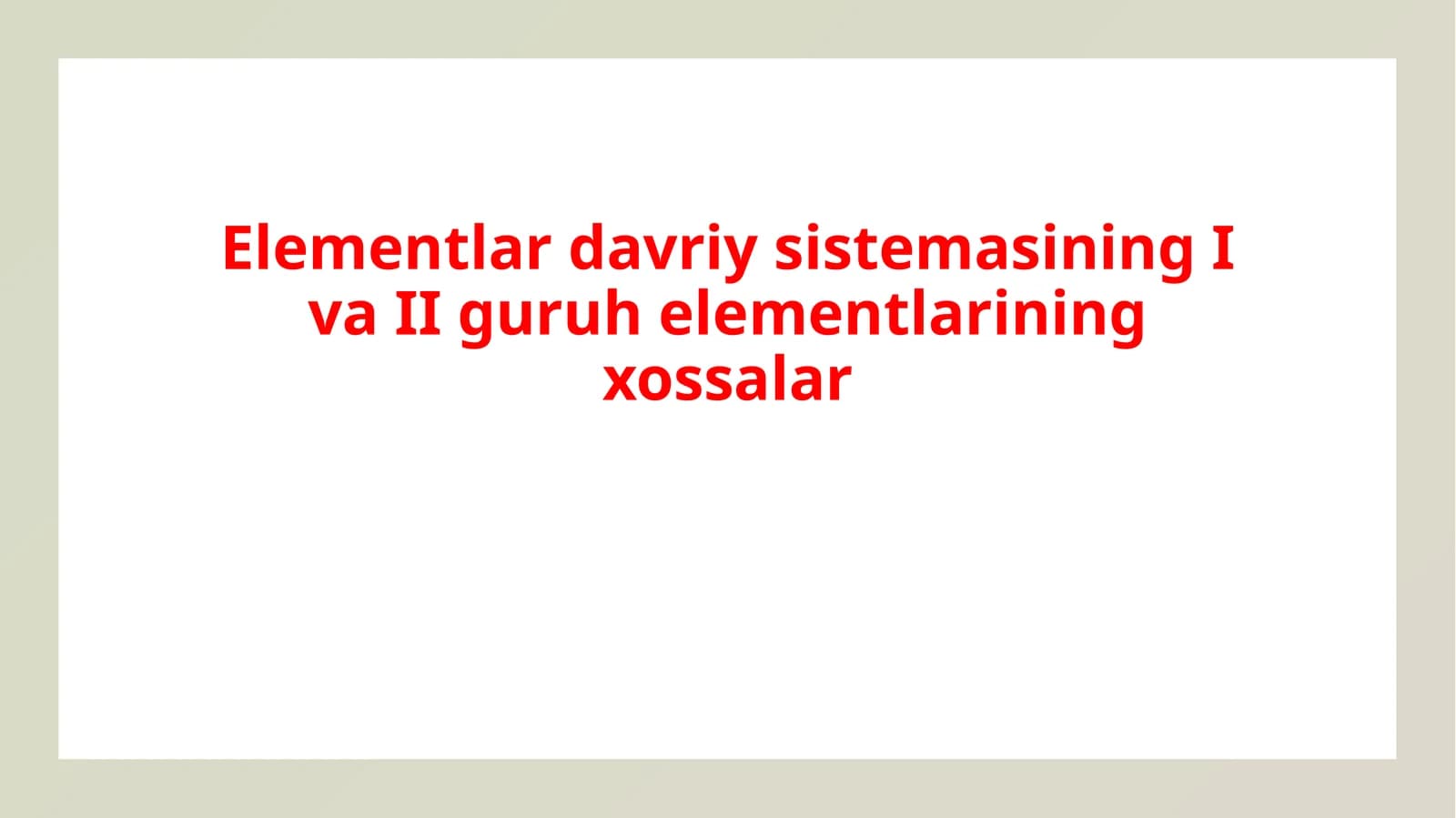 ElementlardavriysistemasiningIvaIIguruhelementlariningxossalar