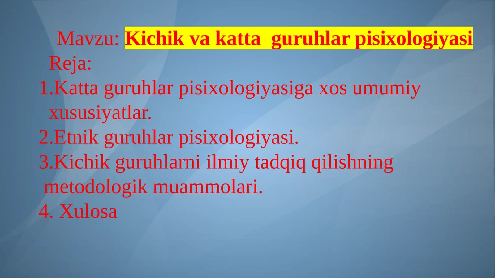 Kichikvakat guruhlarni psixologiyasi