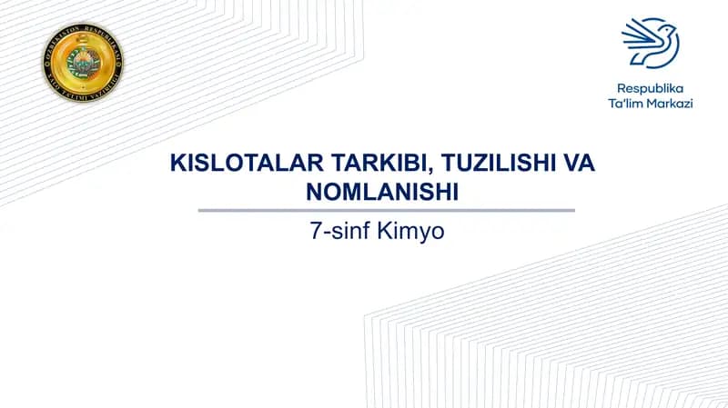 Kislotalar tarkibi, tuzilishi va nomlanishi