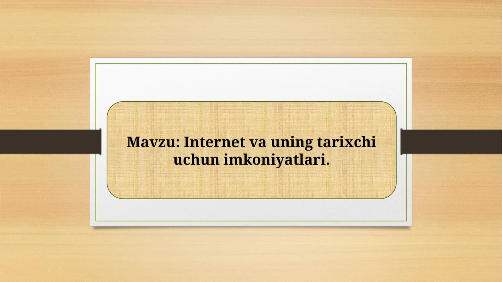Internet va uning tarixchi uchun imkoniyatlari