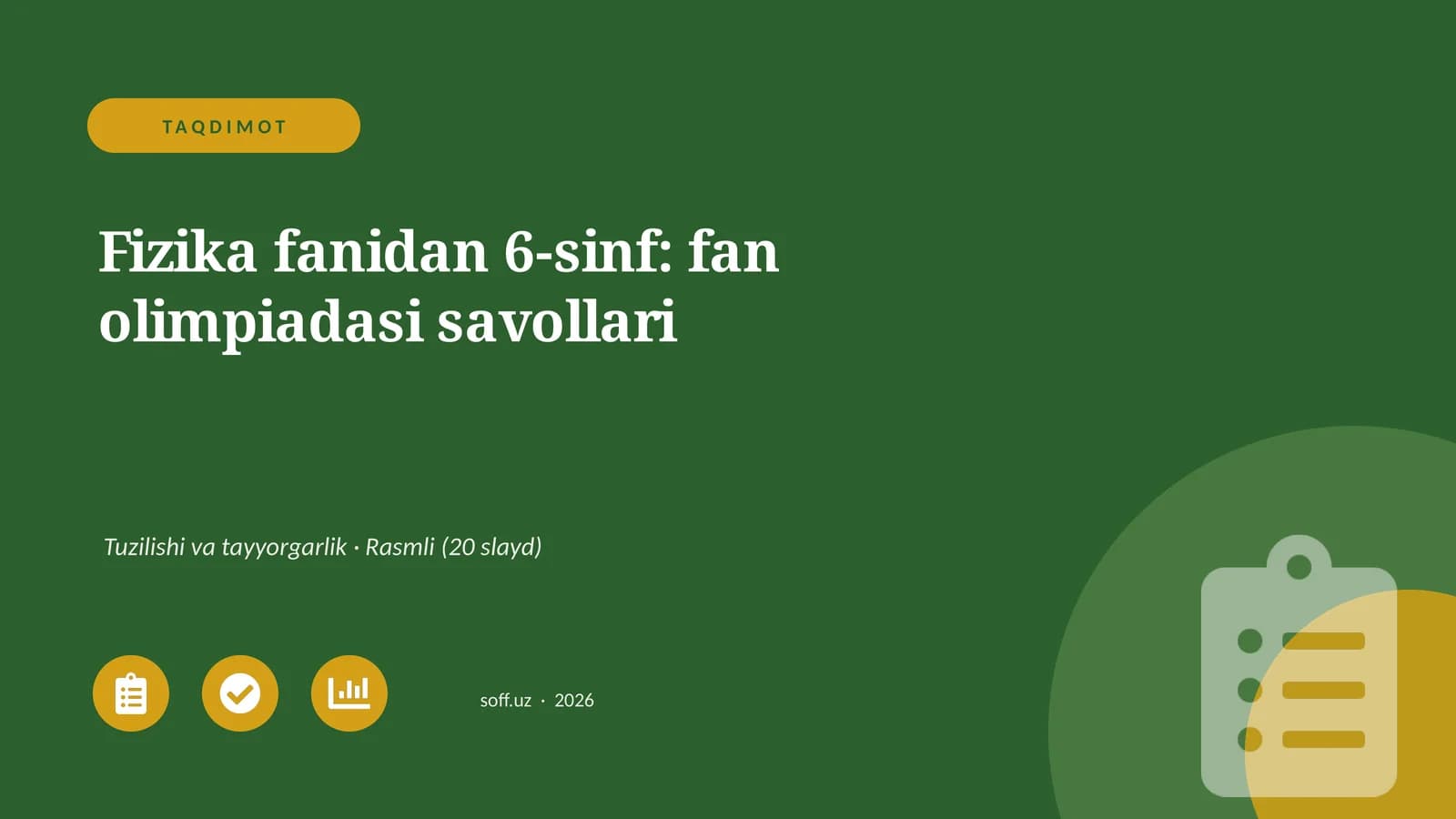 Fizika fanidan 6-sinf: fan olimpiadasi savollari