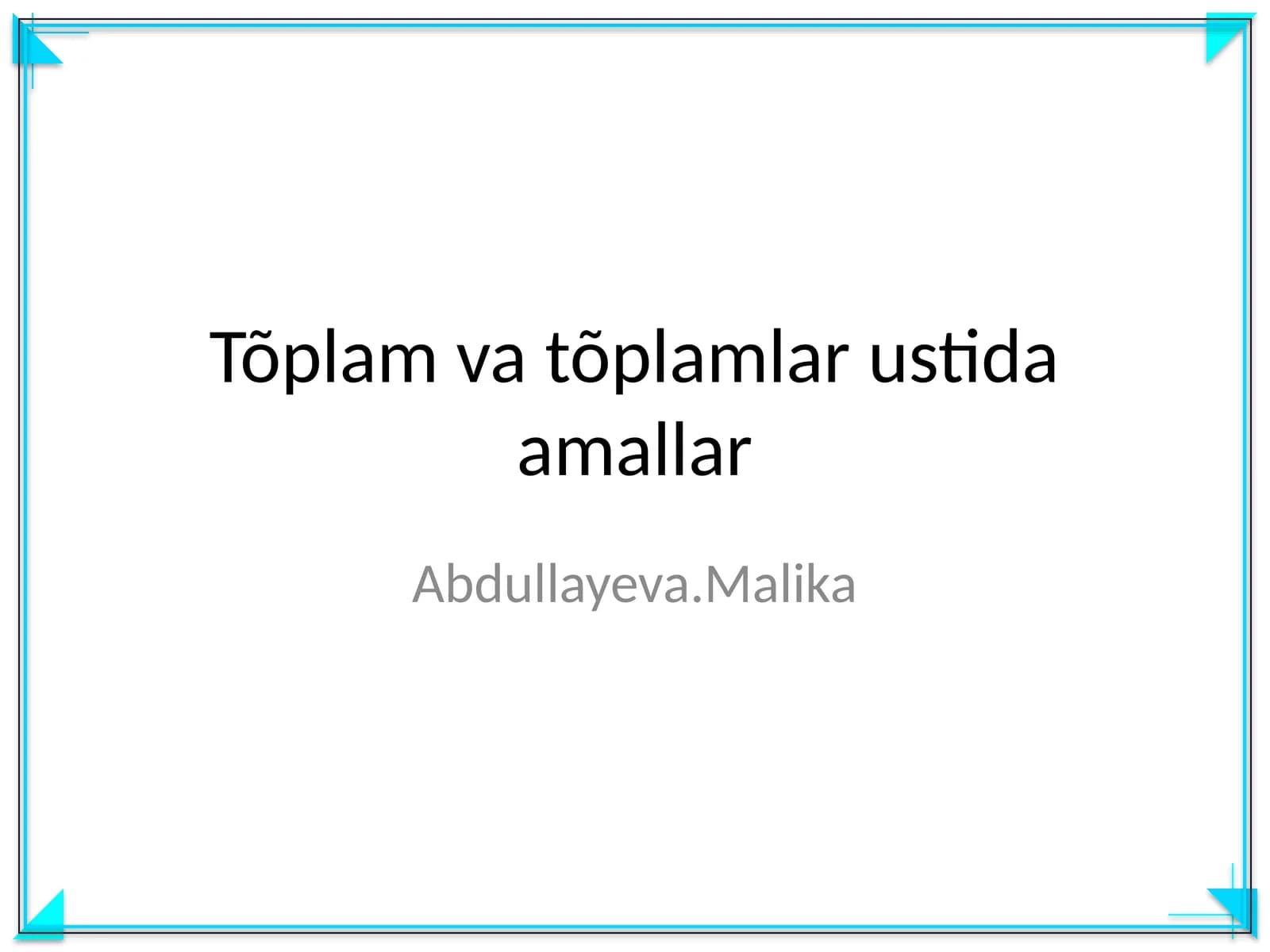 Tõplam va tõplamlar ustida amallar
