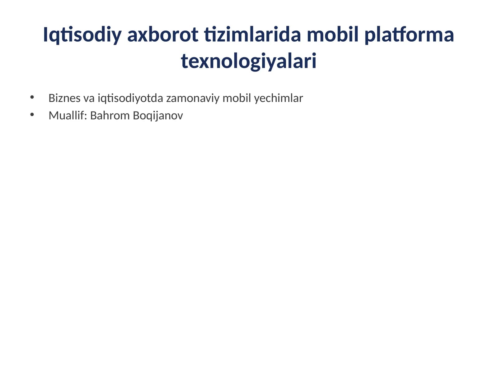 Iqtisodiy axborot tizimlarida mobil platforma texnologiyalari