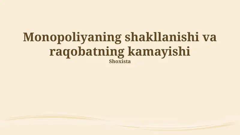 Monopoliyalarning shakllanishi va raqobatning kamayishi