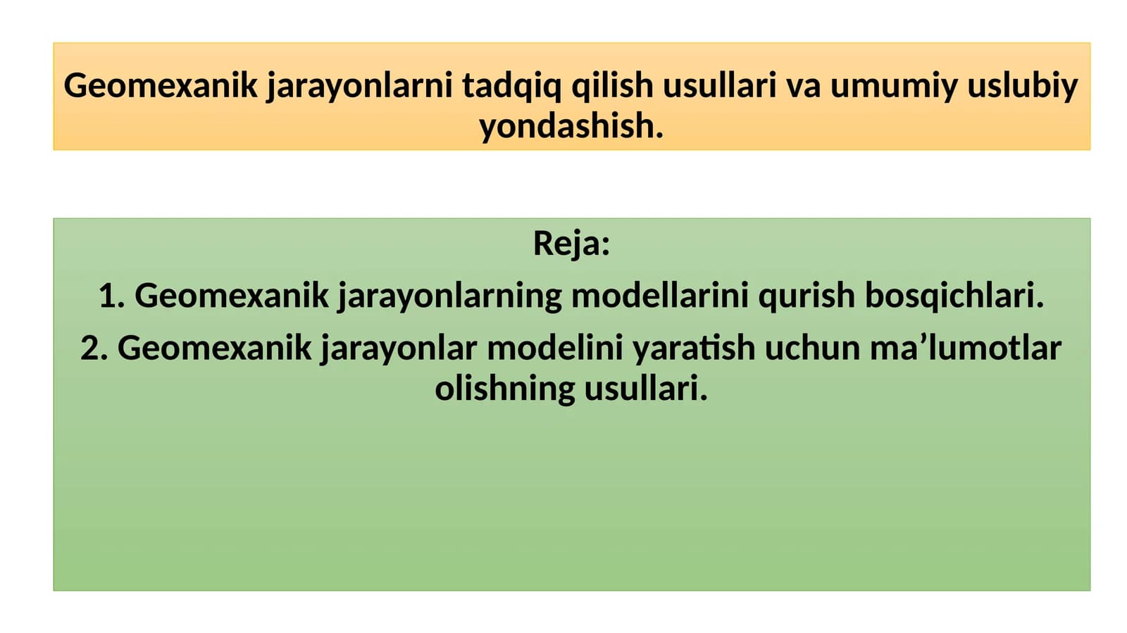 Geomexanik jarayonlarni tadqiq qilish usullari