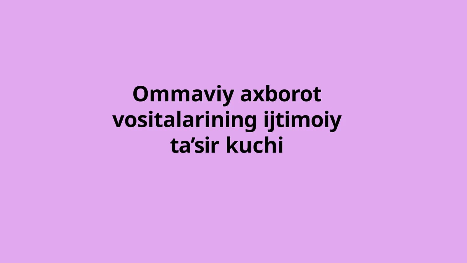 Ommaviy axborot vositalarining ijtimoiy ta’sirkuchi