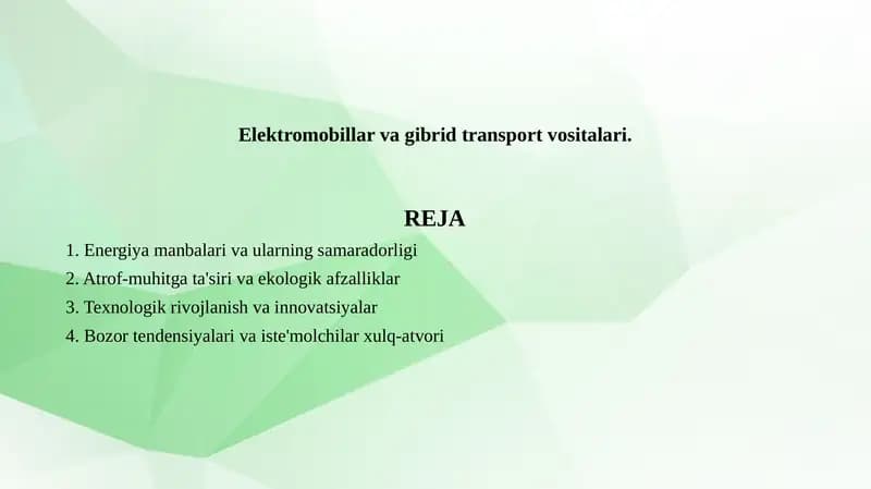 Elektromobillar va gibrid transport vositalari.