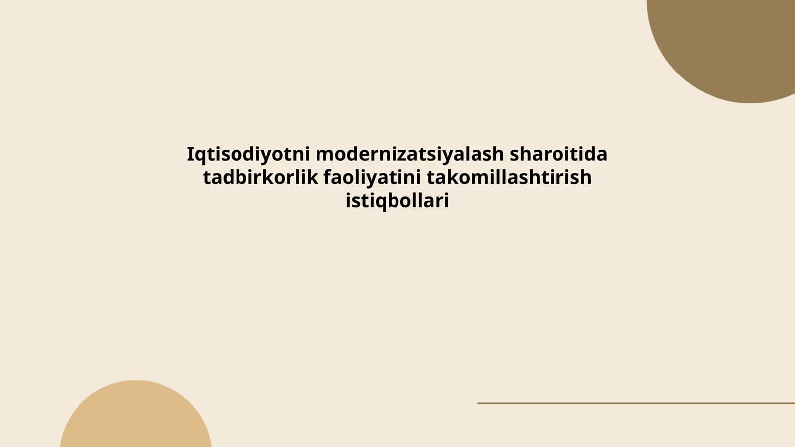 Iqtisodiyotni modernizatsiyalash sharoitida tadbirkorlik faoliyatini takomillashtirish istiqbollari