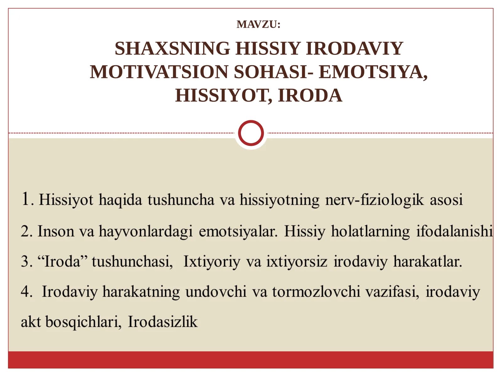 SHAXSNING HISSIY IRODAVIY MOTIVATSION SOHASI- EMOTSIYA, HISSIYOT, IRODA