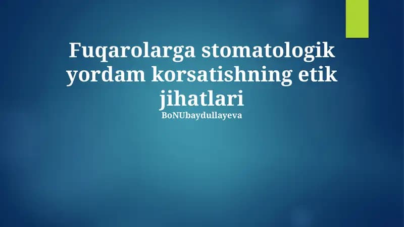 Fuqarolarga stomatologik yordam korsatishning etik jihatlari