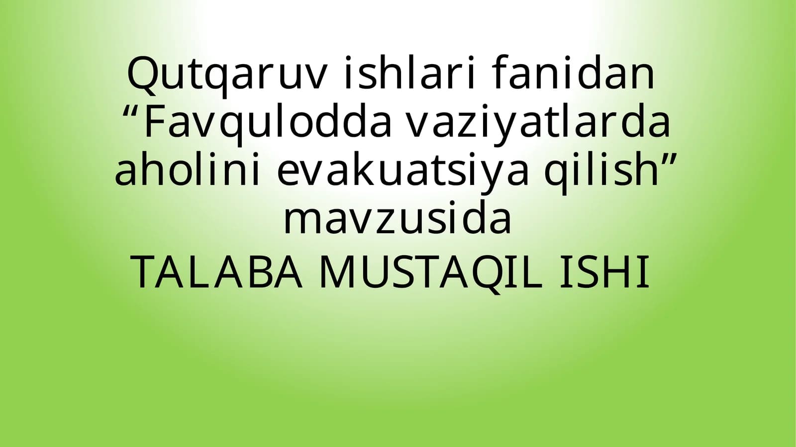 Favqulodda vaziyatlarda aholini evakuatsiya qilish