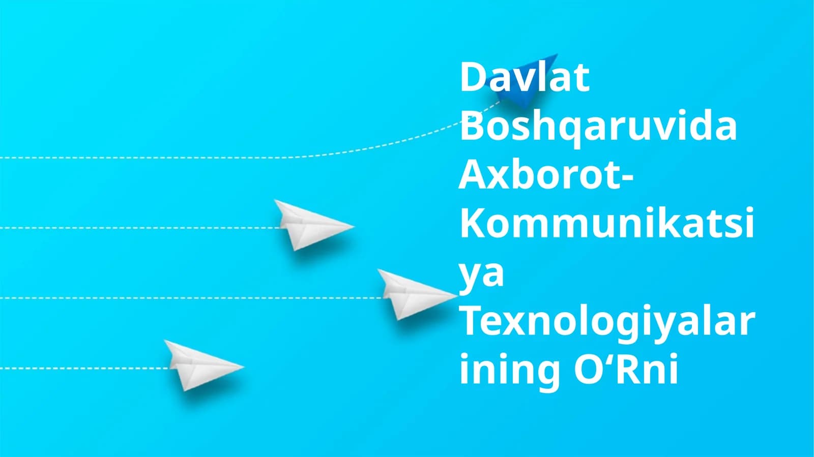 Davlat Boshqaruvida Axborot-Kommunikatsiya Texnologiyalarining O‘Rni