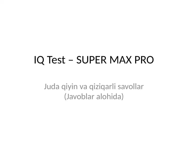 IQ Test - SUPER MAX PRO