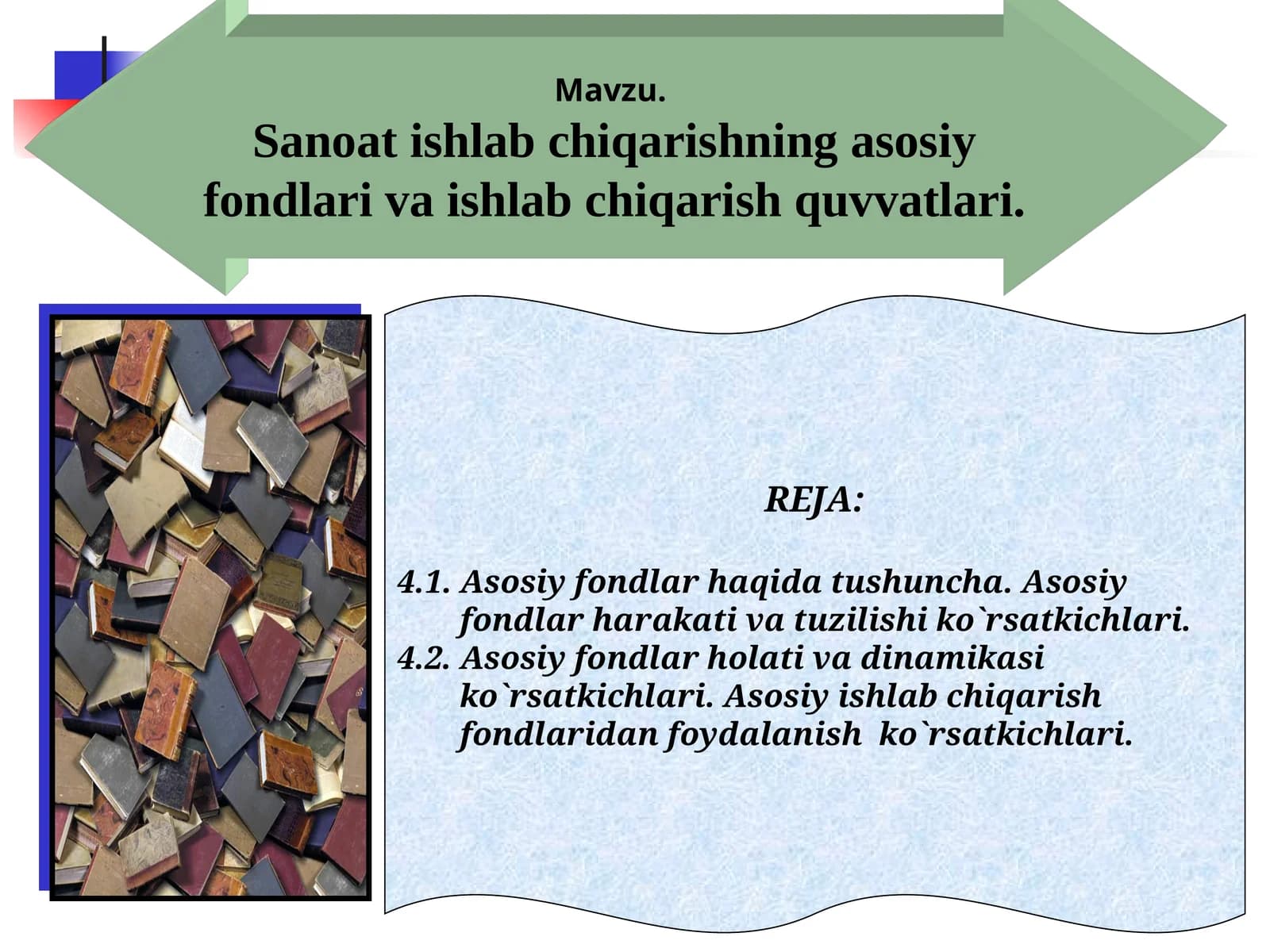 Sanoat ishlab chiqarishning asosiy fondlari va ishlab chiqarish quvvatlari