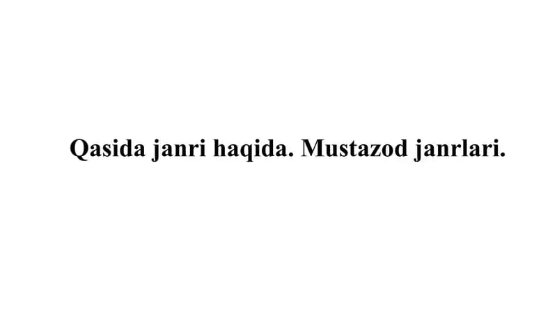 Qasida janri haqida. Mustazod janri