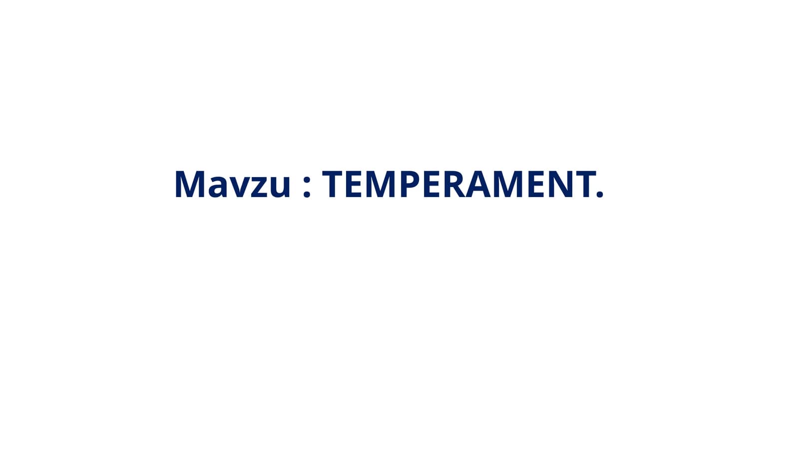 TEMPERAMENT