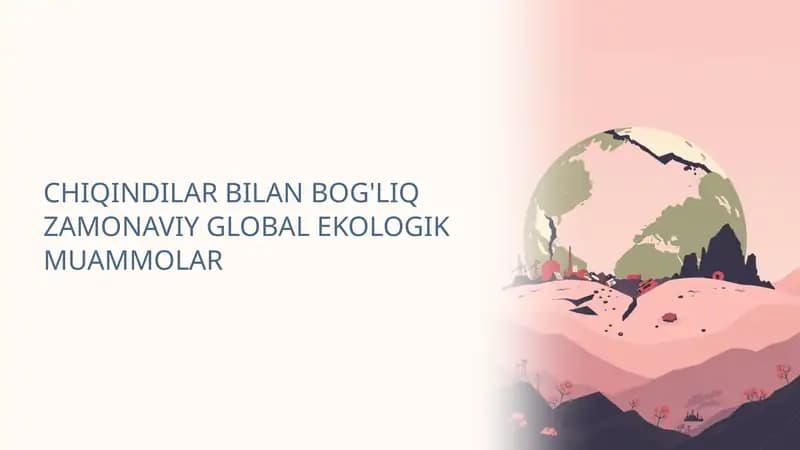 CHIQINDILAR-BILAN-BOGLIQ-ZAMONAVIY-GLOBAL-EKOLOGIK-MUAMMOLAR