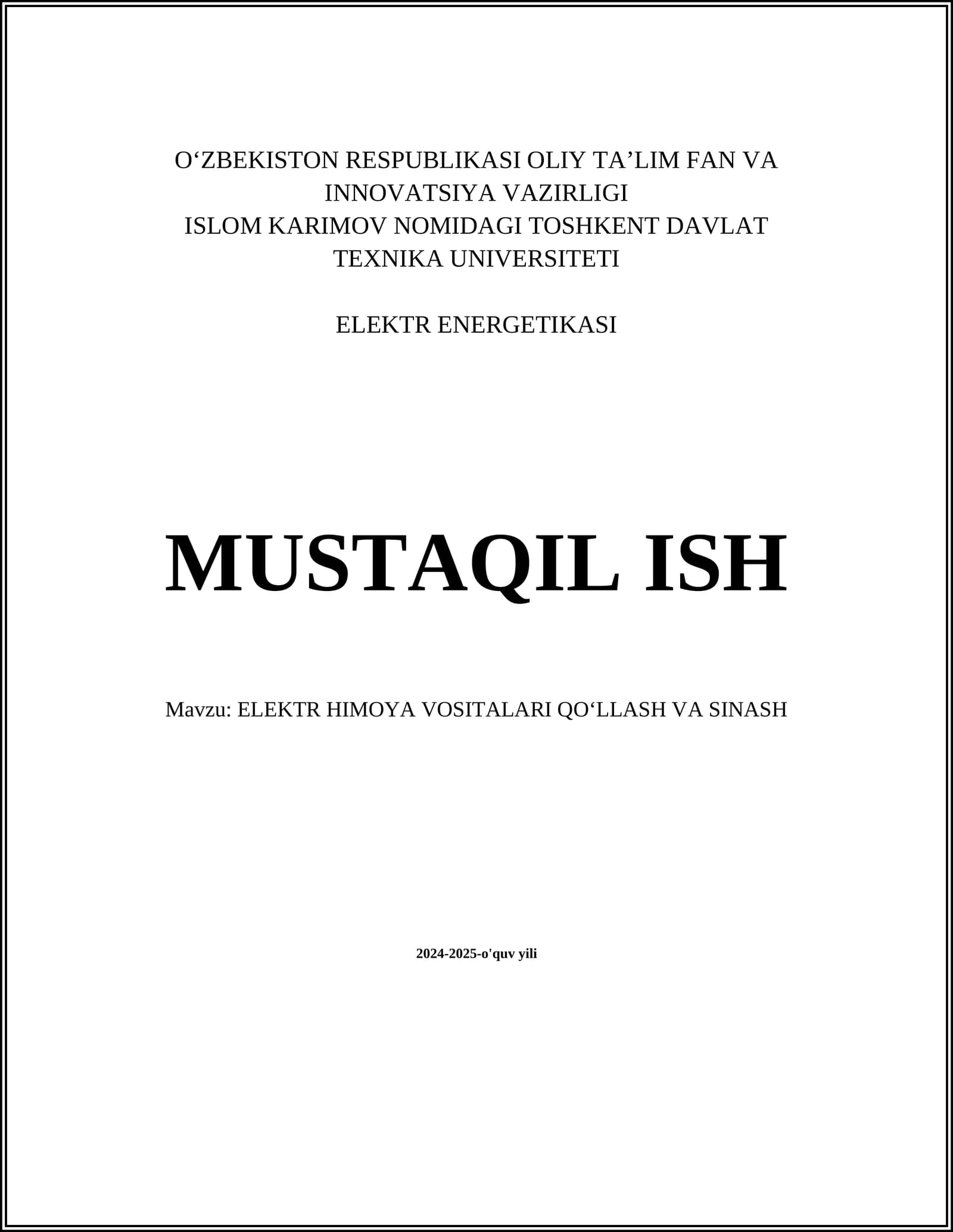 ELEKTR HIMOYA VOSITALARI QOʻLLASH VA SINASH