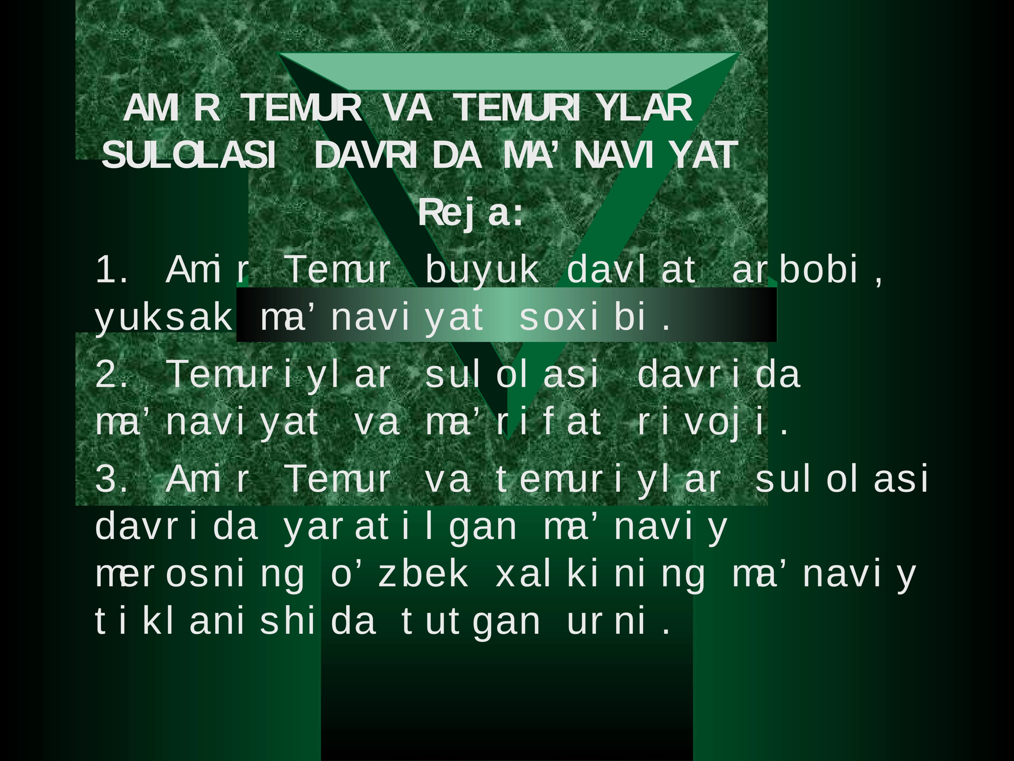 AMIR TЕMUR VA TЕMURIYLAR SULОLASI DAVRIDA MA’NAVIYAT