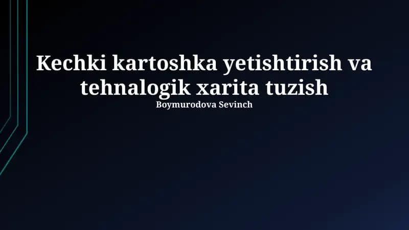 Kartoshka yetishtirish va tehnalogik xarita tuzish