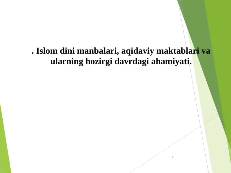 Islom dini manbalari va ularning hozirgi davrdagi ahamiyati