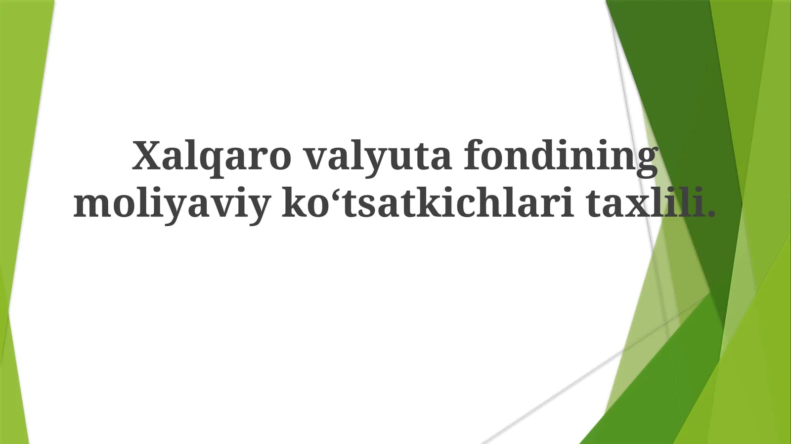 Xalqarovalyutafondiningmoliyaviykoʻtsatkichlaritaxlili