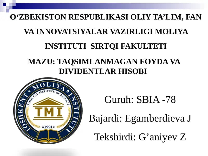 TAQSIMLANMAGAN FOYDA VA DIVIDENTLAR HISOBI