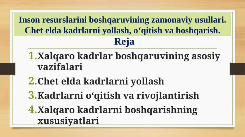 Inson resurslarini boshqaruvining zamonaviy usullari. Chet elda kadrlarni yollash, o‘qitish va boshqarish.