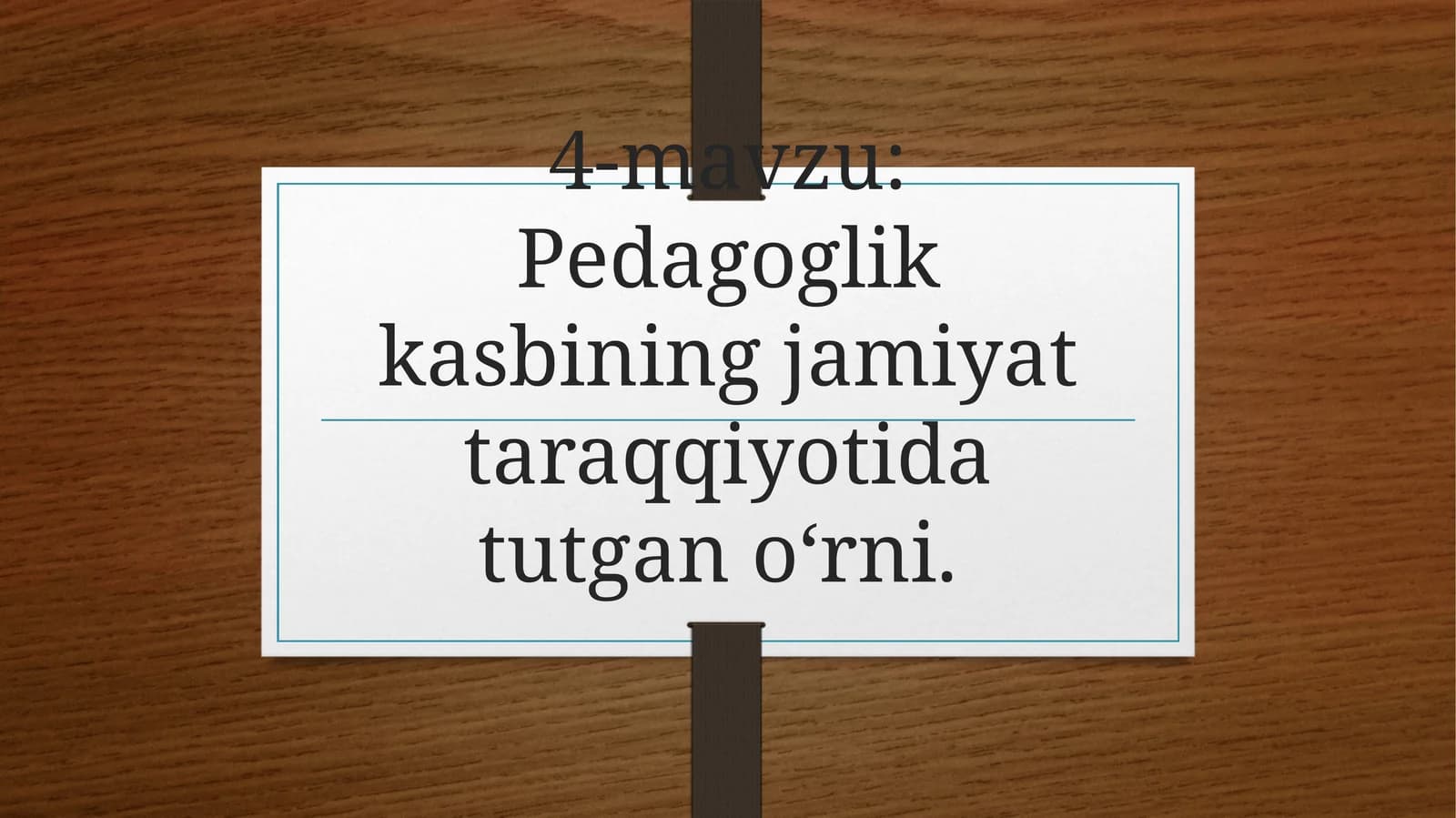 O‘qituvchilik kasbi haqida tushuncha