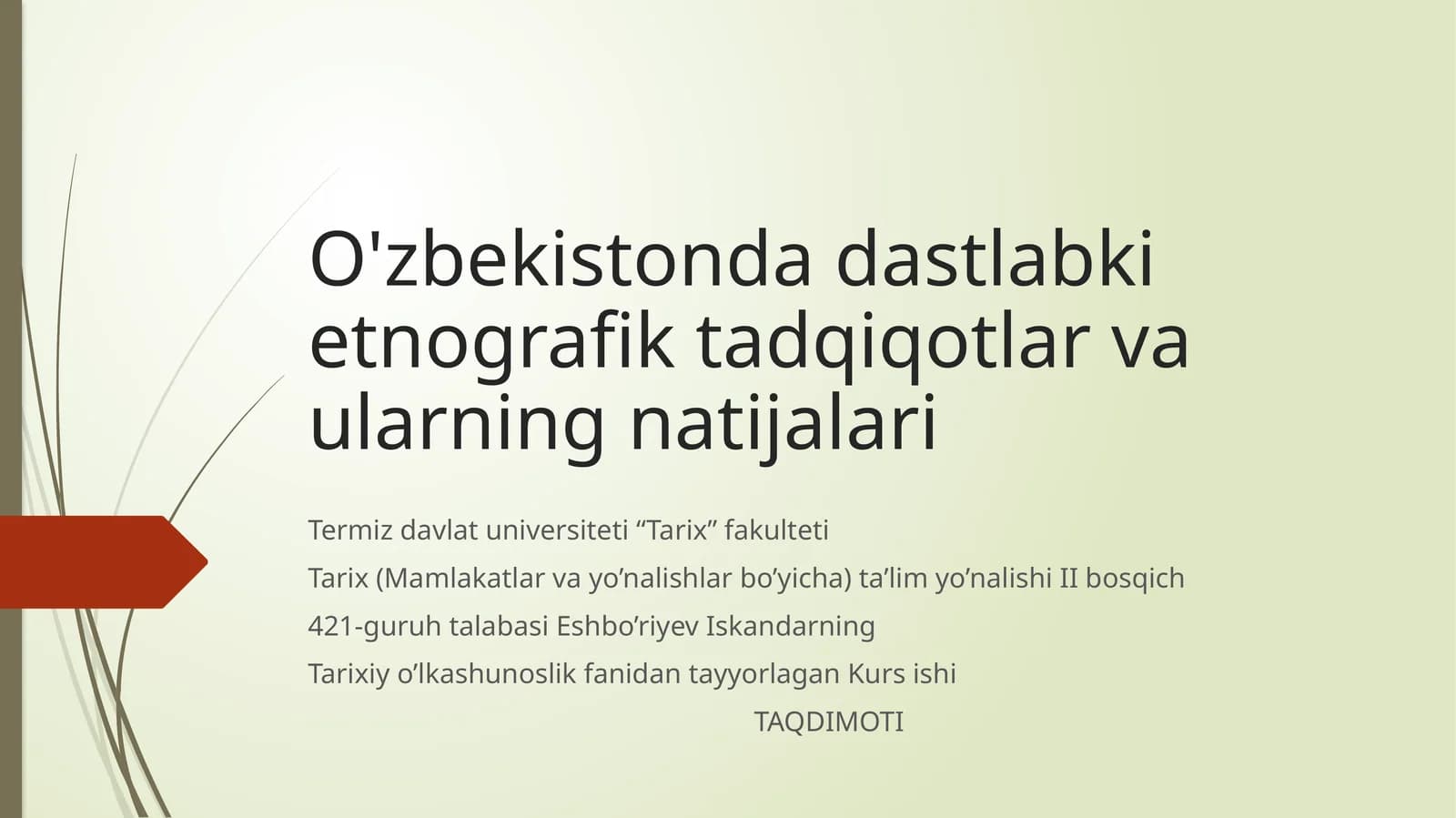O'zbekistonda dastlabki etnografik tadqiqotlar va ularning natijalari