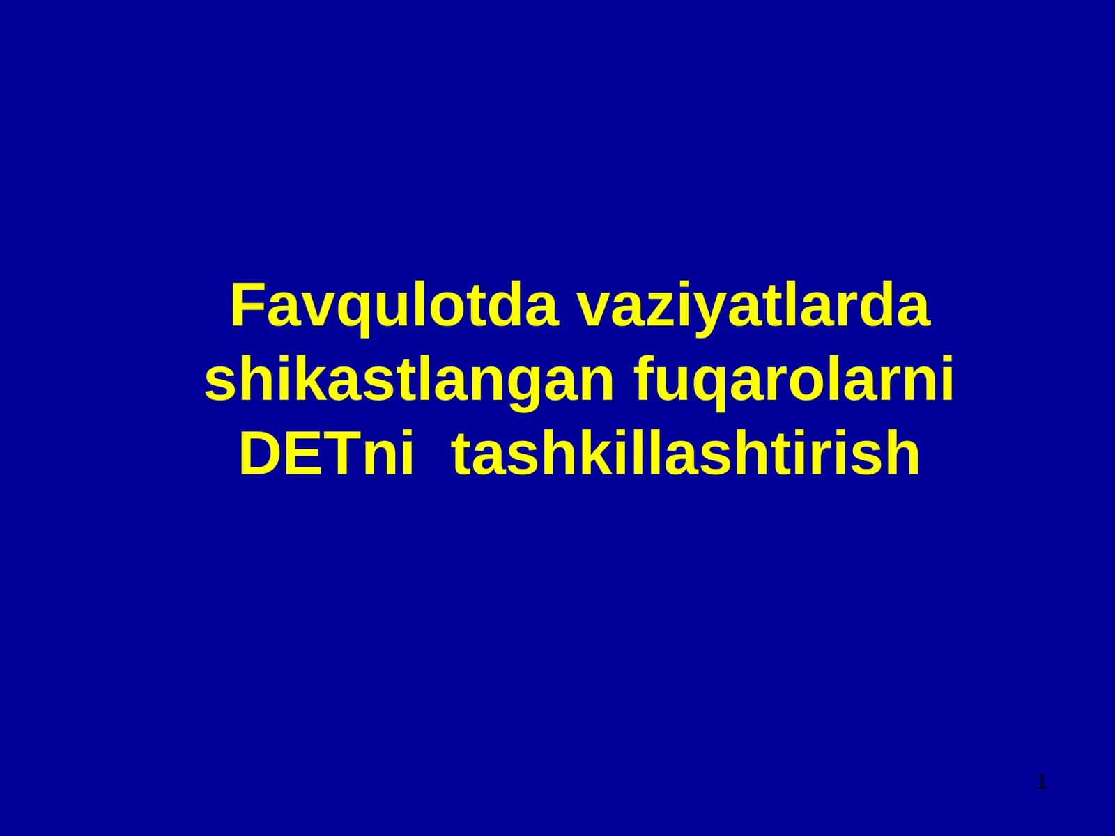 Mavzu №9 - Shikastlangan fuqarolarni DET nitashkillashtirish
