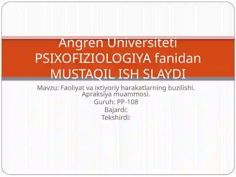 Faoliyat va ixtiyoriy harakatlarining buzilishi. Apraksiya muammosi