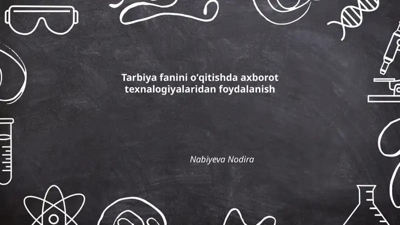 Tarbiya fanini oʻqitishda axborot texnologiyalaridan foydalanish