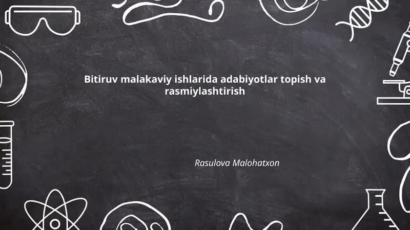 Bitiruv malakaviy ishlarida adabiyotlar topish va rasmiylashtirish