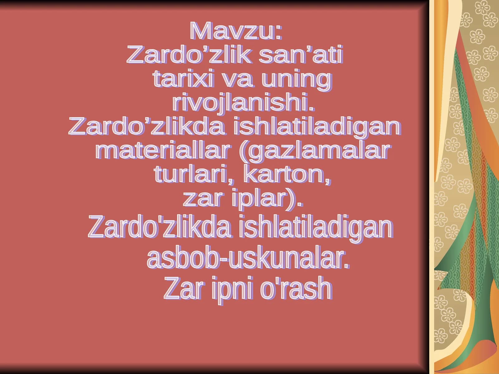 Zardo’zlik san’ati tarixi va uning rivojlanishi