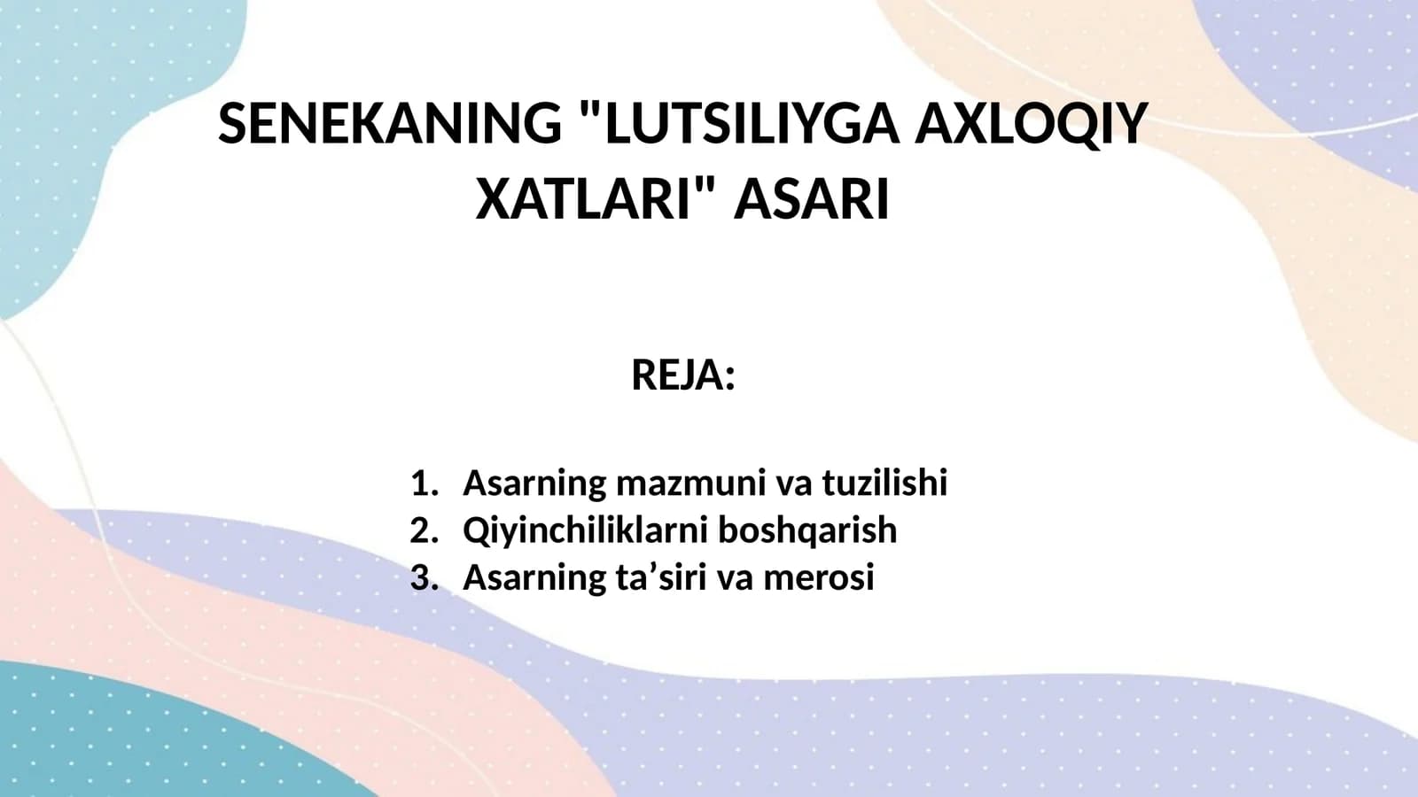 SENEKANING "LUTSILIYGA AXLOQIY XATLARI" ASARI